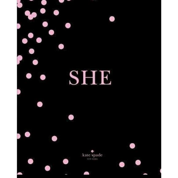 Kate Spade, New York: SHE: Muses, Visionaries And Madcap Heroines EUC - Picture 1 of 13